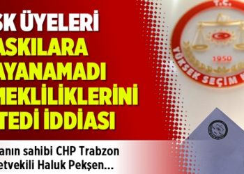 YSK üyeleri baskılara dayanamadı emekliliklerini istedi iddiası