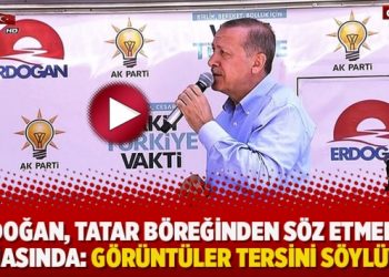 Erdoğan, Tatar böreğinden söz etmediği iddiasında: Görüntüler tersini söylüyor