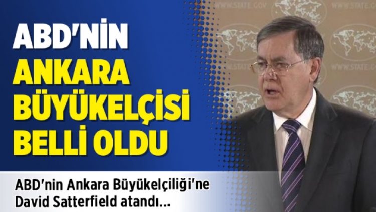 ABD’nin Ankara Büyükelçisi belli oldu