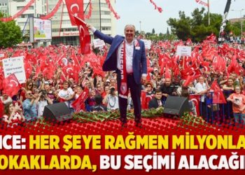 İnce: Her şeye rağmen milyonlar sokaklarda, bu seçimi alacağım