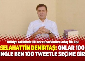 Selahattin Demirtaş: Onlar 100 mitingle ben 100 tweetle seçime girdim