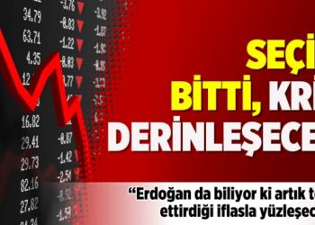 Seçim bitti, kriz derinleşecek