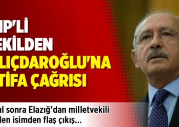 CHP’li vekilden Kılıçdaroğlu’na istifa çağrısı