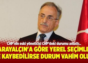 Murat Karayalçın’a göre yerel seçimler de kaybedilirse durum vahim olur