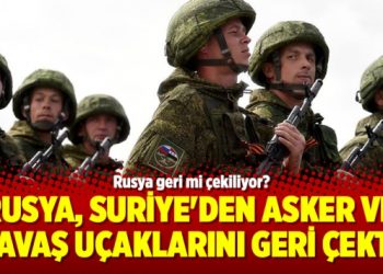Rusya, Suriye’den asker ve savaş uçaklarını geri çekti