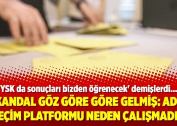 Skandal göz göre göre gelmiş: Adil Seçim Platformu neden çalışmadı?