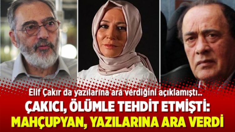 Çakıcı, ölümle tehdit etmişti; Mahçupyan, yazılarına ara verdi