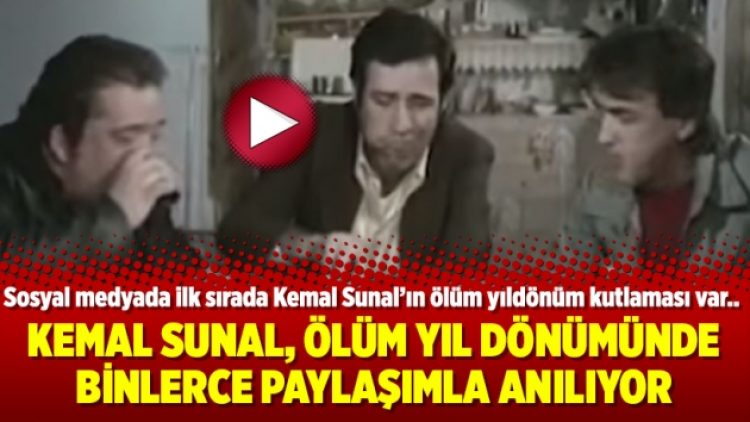 Kemal Sunal, ölüm yıl dönümünde binlerce paylaşımla anılıyor