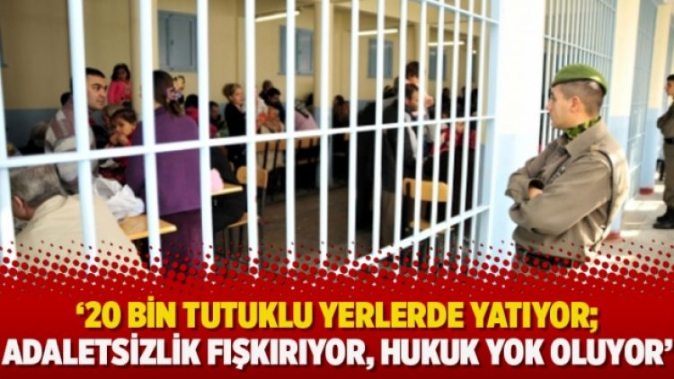 Gergerlioğlu: 20 bin tutuklu yerlerde yatıyor; Adaletsizlik fışkırıyor, hukuk yok oluyor