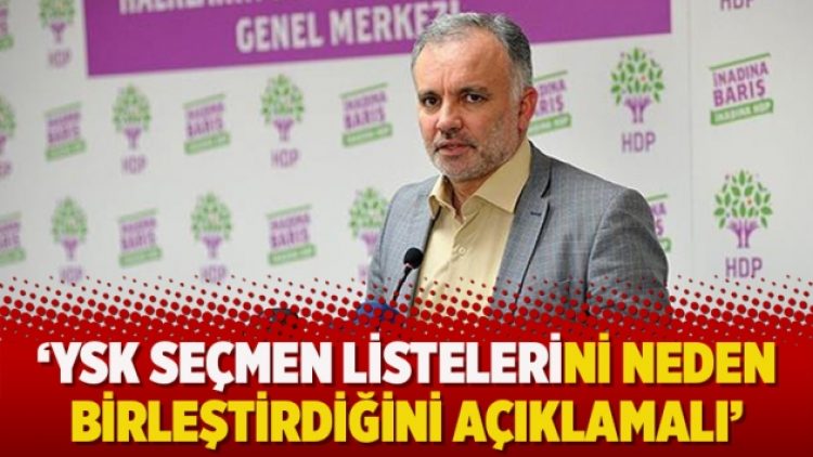 Bilgen: YSK seçmen listelerini neden birleştirdiğini açıklamalı