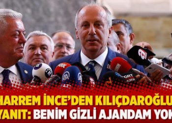 Muharrem İnce’den Kılıçdaroğlu’na yanıt: Benim gizli ajandam yok