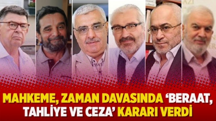Mahkeme, Zaman Gazetesi davasında beraat, tahliye ve ceza kararı verdi