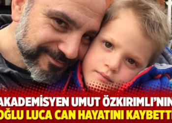 Luca Can Özkırımlı hayata veda etti