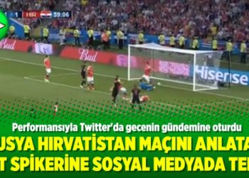 Rusya Hırvatistan maçını anlatan TRT spikerine sosyal medyada tepki