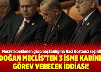 Erdoğan Meclis’ten 3 isme kabinede görev verecek iddiası!