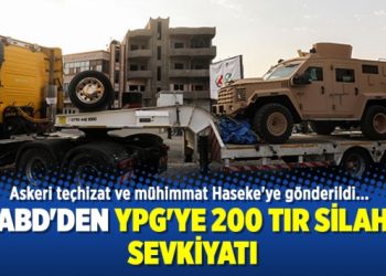 ABD’den YPG’ye 200 TIR silah sevkiyatı