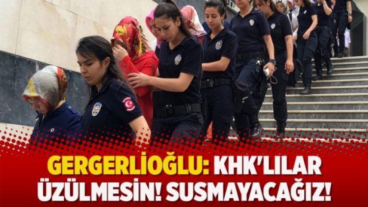 Gergerlioğlu: KHK’lılar üzülmesin! Susmayacağız!