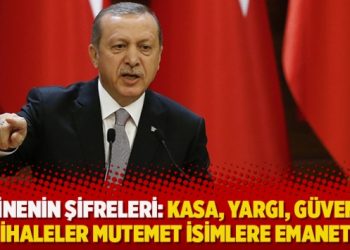 Kabinenin şifreleri: Kasa, Yargı, Güvenlik, İhaleler mutemet isimlere emanet