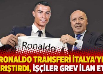 Ronaldo transferi İtalya’yı karıştırdı, işçiler grev ilan etti