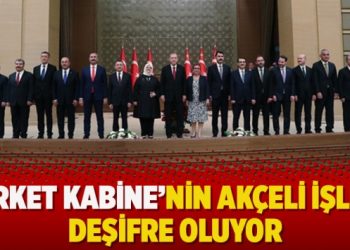 ‘Şirket kabine’nin akçeli işleri deşifre oluyor