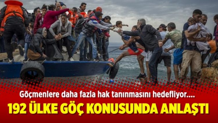 192 ülke göç konusunda anlaştı