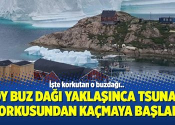 Köy buz dağı yaklaşınca tsunami korkusundan kaçmaya başladı