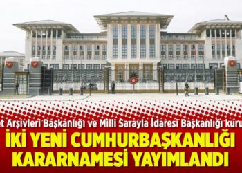 İki yeni Cumhurbaşkanlığı Kararnamesi yayımlandı