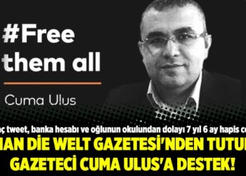 Alman Die Welt gazetesi’nden tutuklu gazeteci Cuma Ulus’a destek!