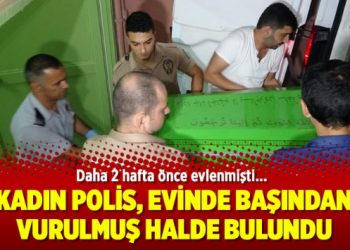 Kadın polis, evinde başından vurulmuş halde bulundu