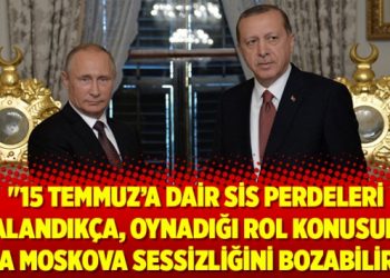 Rusya 15 Temmuz’u haber alıp Türk yetkililere iletmiş