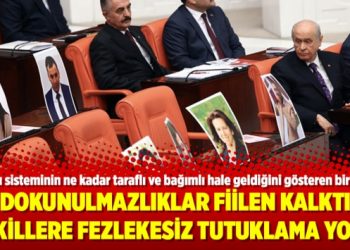 Dokunulmazlıklar fiilen kalktı vekillere fezlekesiz tutuklama yolu!