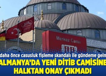 Almanya’da yeni DİTİB camisine halktan onay çıkmadı
