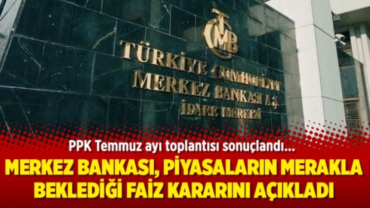 Merkez Bankası, piyasaların merakla beklediği faiz kararını açıkladı