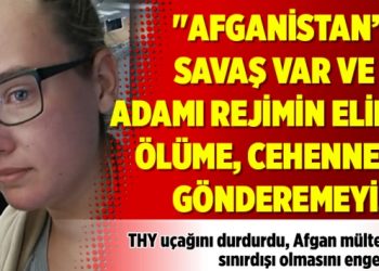 THY uçağını durdurdu, Afgan mültecinin sınırdışı olmasını engelledi!