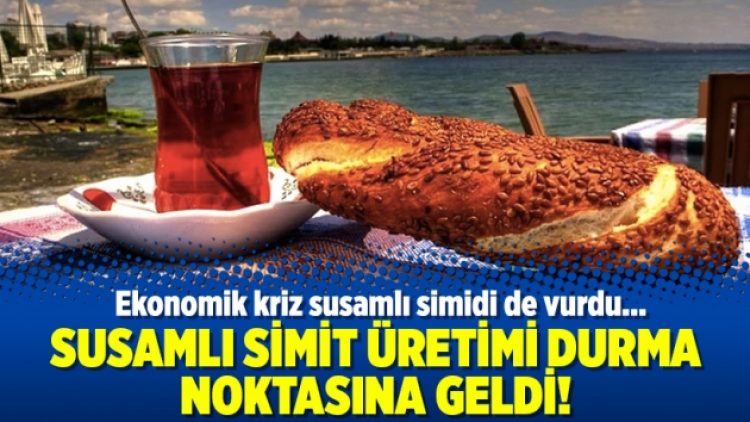 Susamlı simit üretimi durma noktasına geldi!