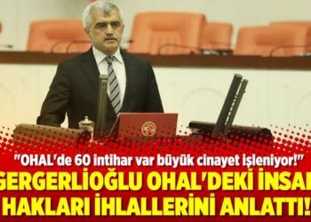 Gergerlioğlu OHAL’deki insan hakları ihlallerini anlattı!