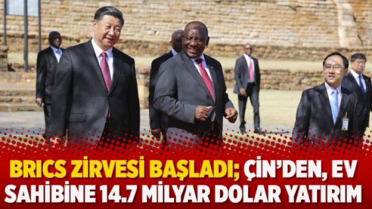 BRICS zirvesi başladı; Çin’den, ev sahibine 14.7 milyar dolar yatırım sözü