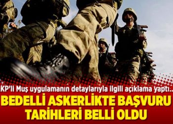 Bedelli askerlikte başvuru tarihleri belli oldu