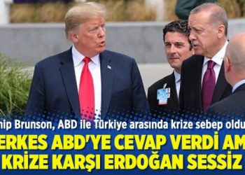 Herkes ABD’ye cevap verdi ama krize karşı Erdoğan sessiz