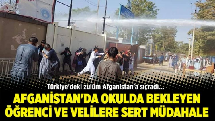 Afganistan’da okulda bekleyen öğrenci ve velilere sert müdahale