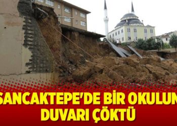 Sancaktepe’de okul duvarı çöktü