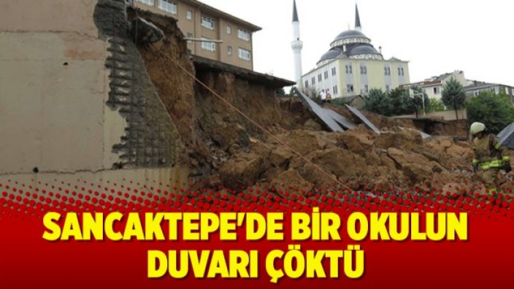 Sancaktepe’de okul duvarı çöktü