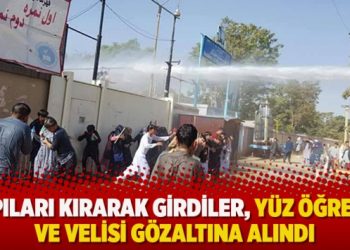Kapıları kırarak girdiler, yüz öğrenci ve velisi gözaltına alındı