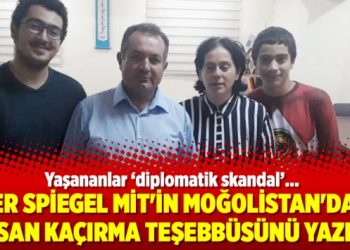 Der Spiegel MİT’in Moğolistan’dan insan kaçırma teşebbüsünü yazdı!
