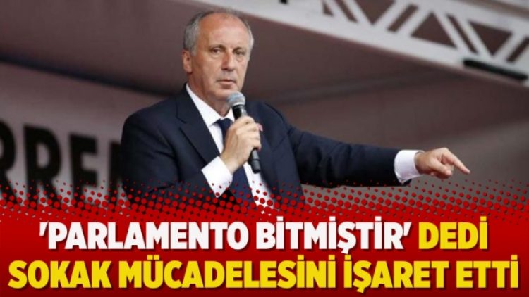 ‘Parlamento bitmiştir’ dedi sokak mücadelesini işaret etti