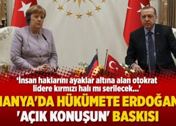 Almanya’da hükümete Erdoğan’la ‘açık konuşun’ baskısı