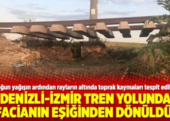 Denizli-İzmir tren yolunda facianın eşiğinden dönüldü!