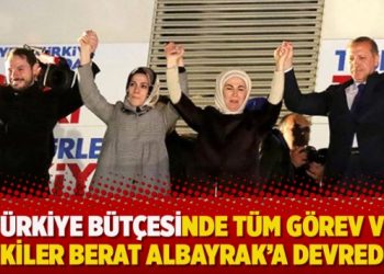 Türkiye bütçesinde tüm görev ve yetkiler Berat Albayrak’a devredildi