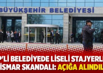 AKP’li belediyede liseli stajyerlere istismar skandalı: Açığa alındılar