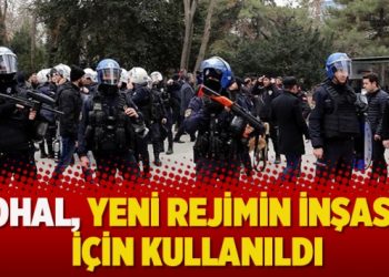OHAL, yeni rejimin inşası için kullanıldı